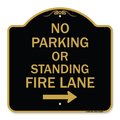 Signmission No Parking or Standing Fire Lane W/ Right Arrow, Black & Gold Alum Sign, 18" x 18", BG-1818-23682 A-DES-BG-1818-23682